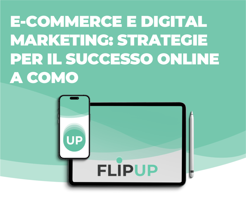 E-commerce e Digital Marketing: Strategie per il Successo Online a Como